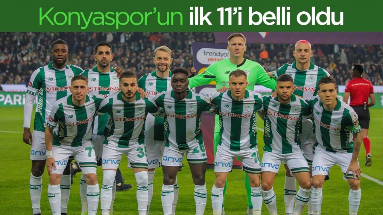 Galatasaray - Konyaspor ilk 11'ler belli oldu
