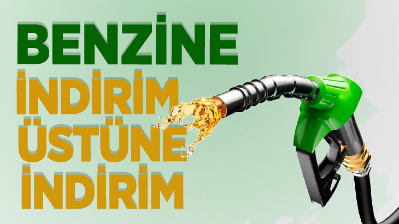 Benzine indirim üstüne indirim!