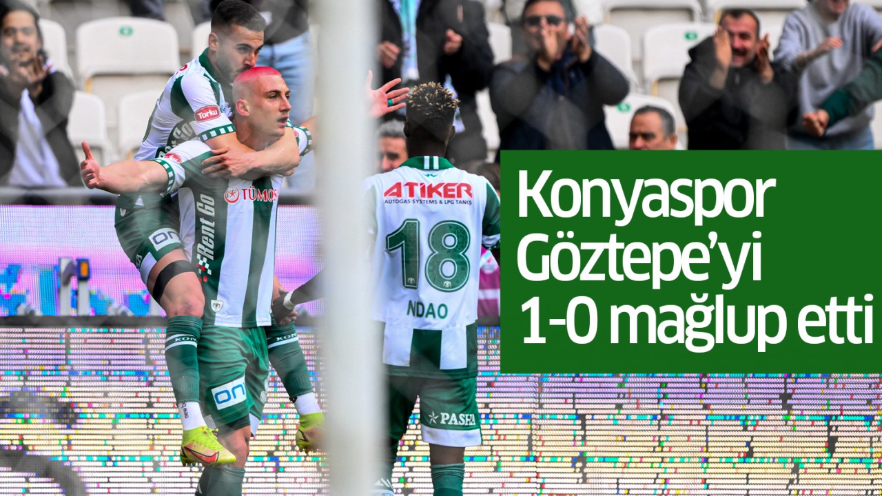 Konyaspor, Göztepe'yi 1-0 mağlup etti
