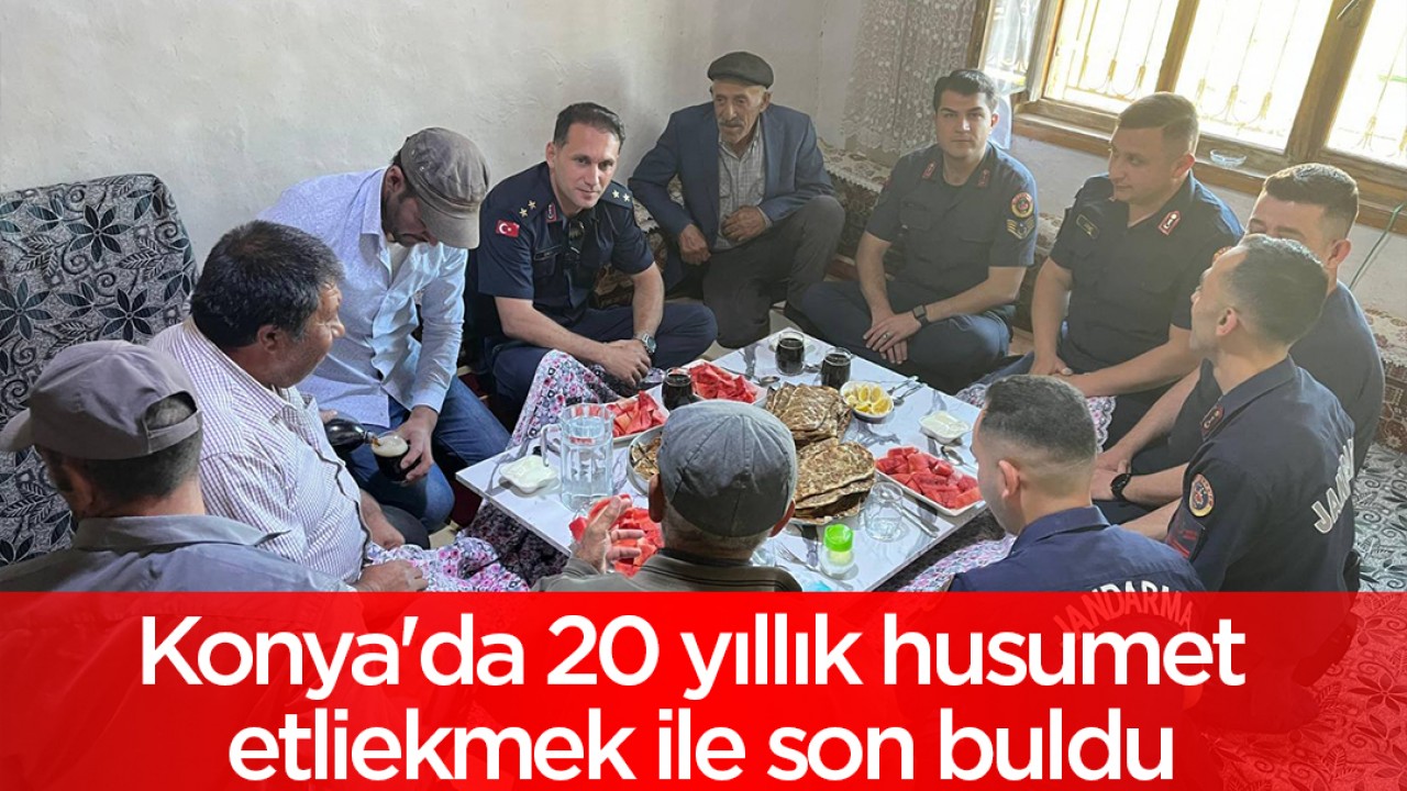 Konya'da 20 yıllık husumet etliekmek ile son buldu