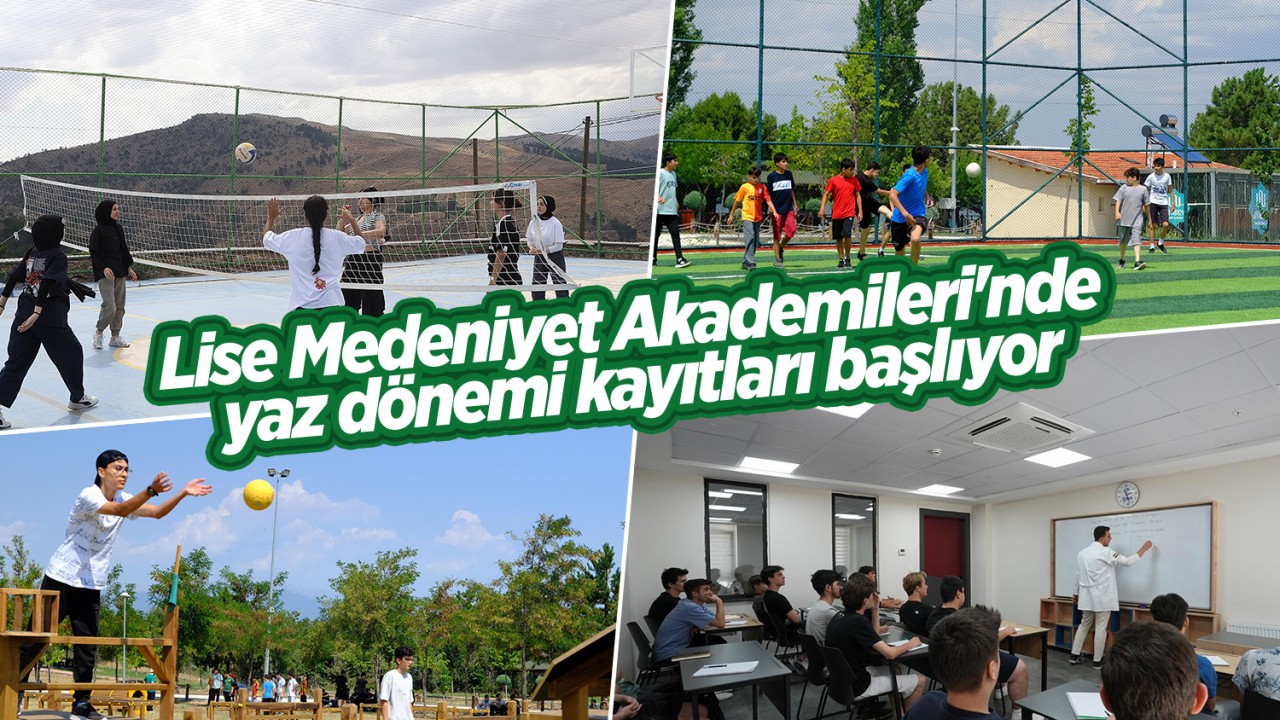 Lise Medeniyet Akademileri'nde yaz dönemi kayıtları başlıyor