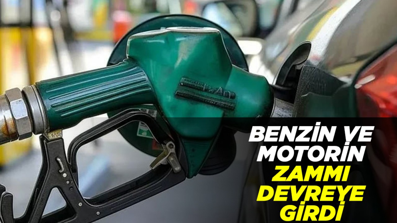 Benzin ve motorin zammı devreye girdi