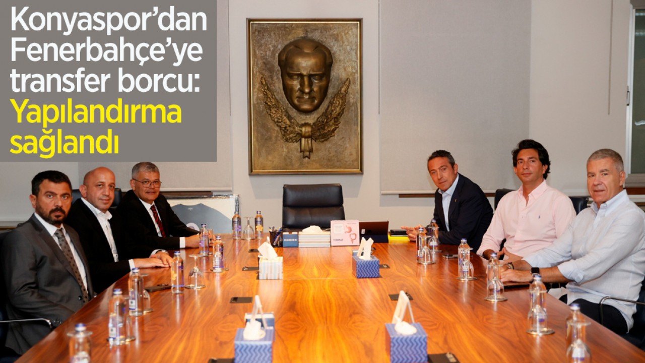 Konyaspor’dan Fenerbahçe’ye transfer borcu: Yapılandırma sağlandı