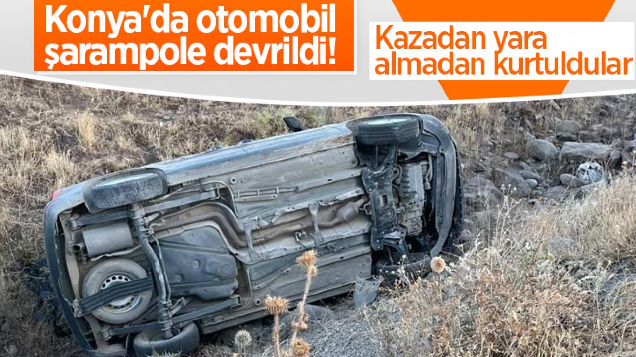 Konya'da otomobil şarampole devrildi! Kazadan yara almadan kurtuldular