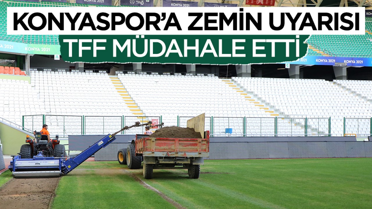 Konyaspor’a zemin uyarısı: TFF müdahale etti