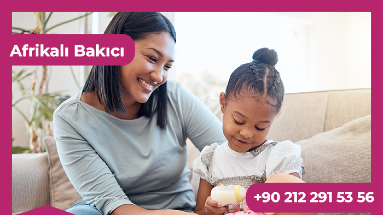 Afrikalı Bakıcılar Türkiye'deki Ailelere Yeni Bir Bakış Açısı Getiriyor