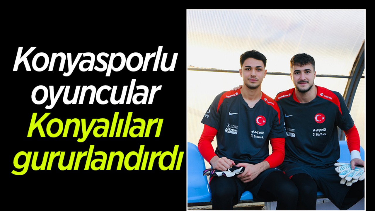 Konyasporlu oyuncular Konyalıları gururlandırdı