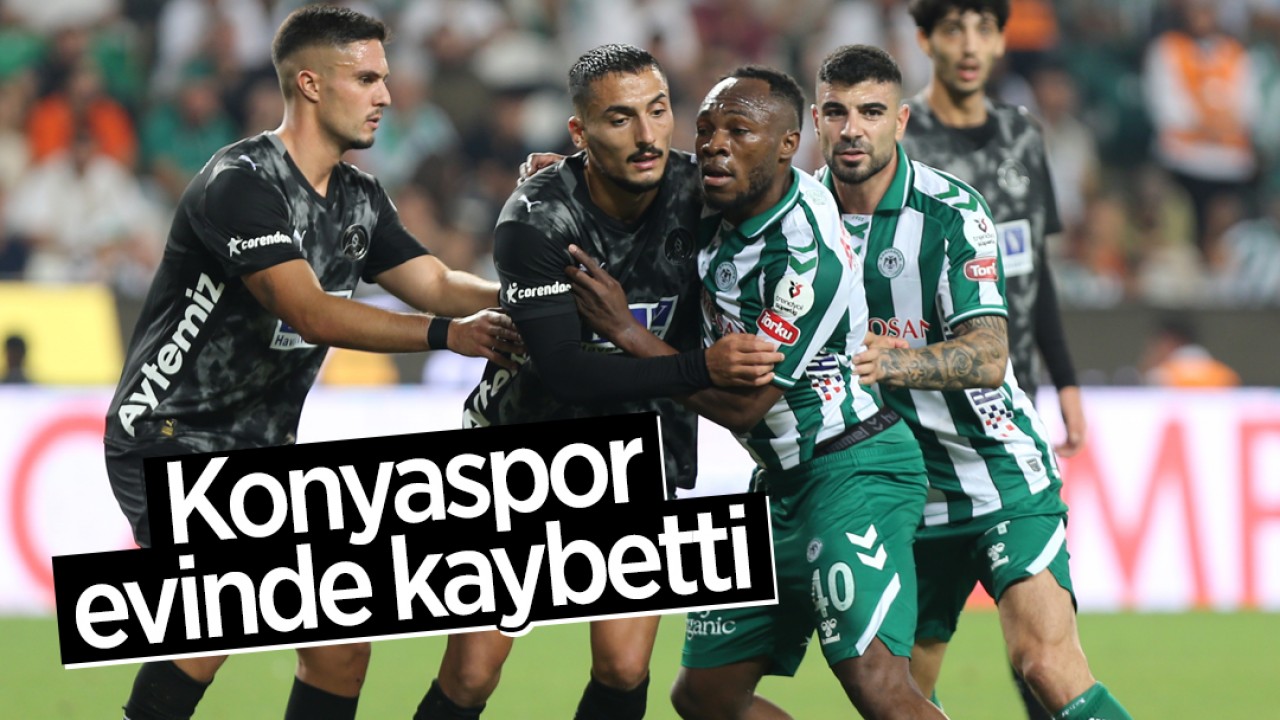 Konyaspor evinde kaybetti