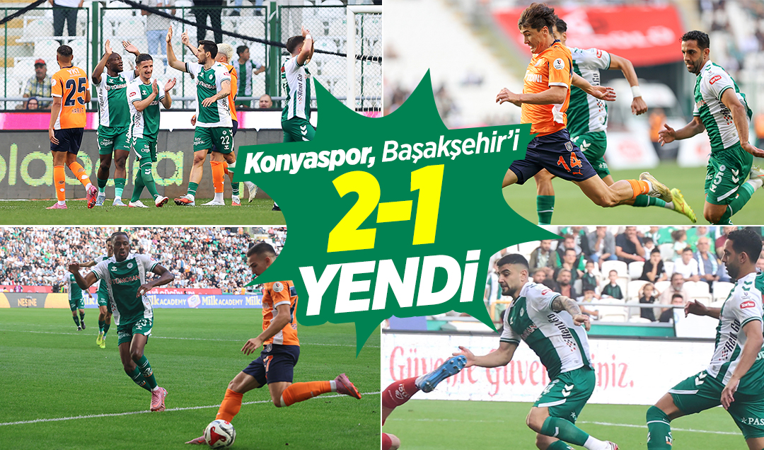 Konyaspor, Başakşehir'i 2-1 yendi!