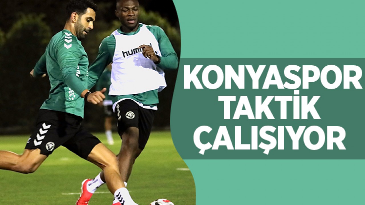 Konyaspor taktik çalışıyor
