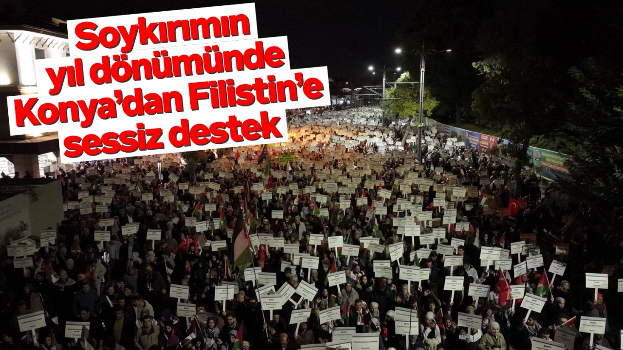 Soykırımın yıl dönümünde Konya’dan Filistin’e sessiz destek