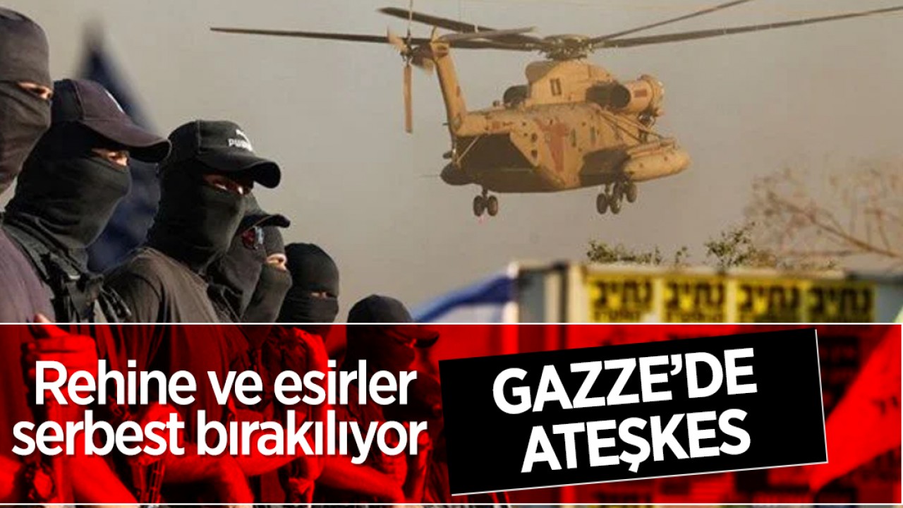Gazze'de ateşkes: Rehine ve mahkûmlar serbest bırakılıyor