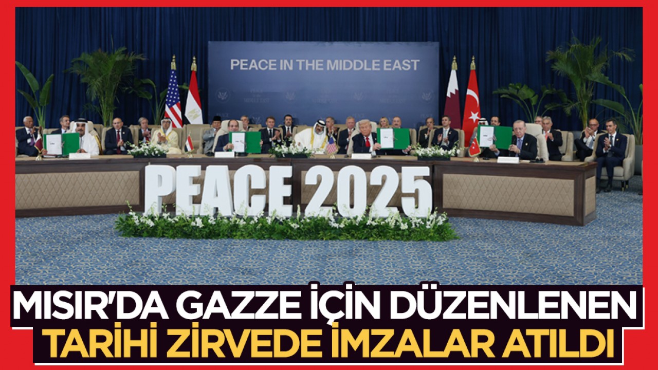 Mısır'da Gazze için düzenlenen tarihi zirvede imzalar atıldı