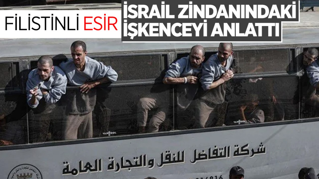Filistinli esir İsrail zindanındaki işkenceyi anlattı