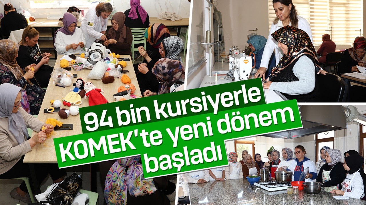 94 bin kursiyerle KOMEK’te yeni dönem başladı