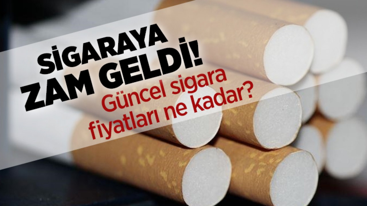 Sigaraya zam geldi! Güncel sigara fiyatları ne kadar?